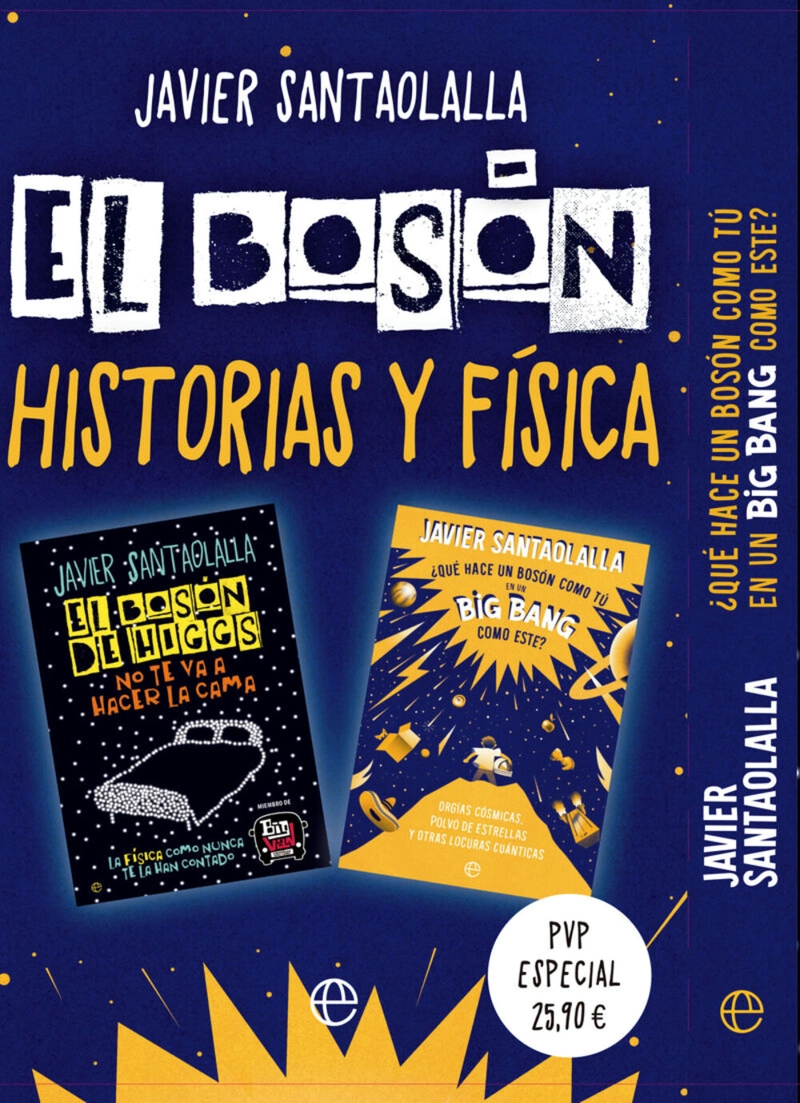 PACK SANTAOLALLA: EL BOSON, HISTORIAS Y FISICA - 1