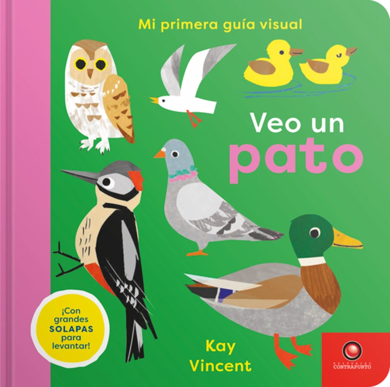 LIBRO VEO UN PATO. MI PRIMERA GUÍA VISUAL - KAY VINCENT - 1