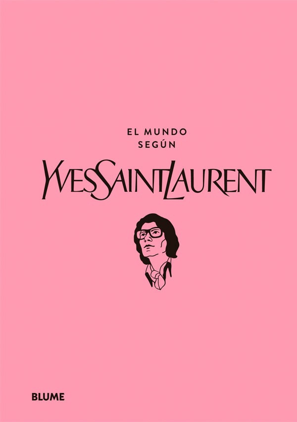 EL MUNDO SEGUN YVES SAINT LAURENT - 7