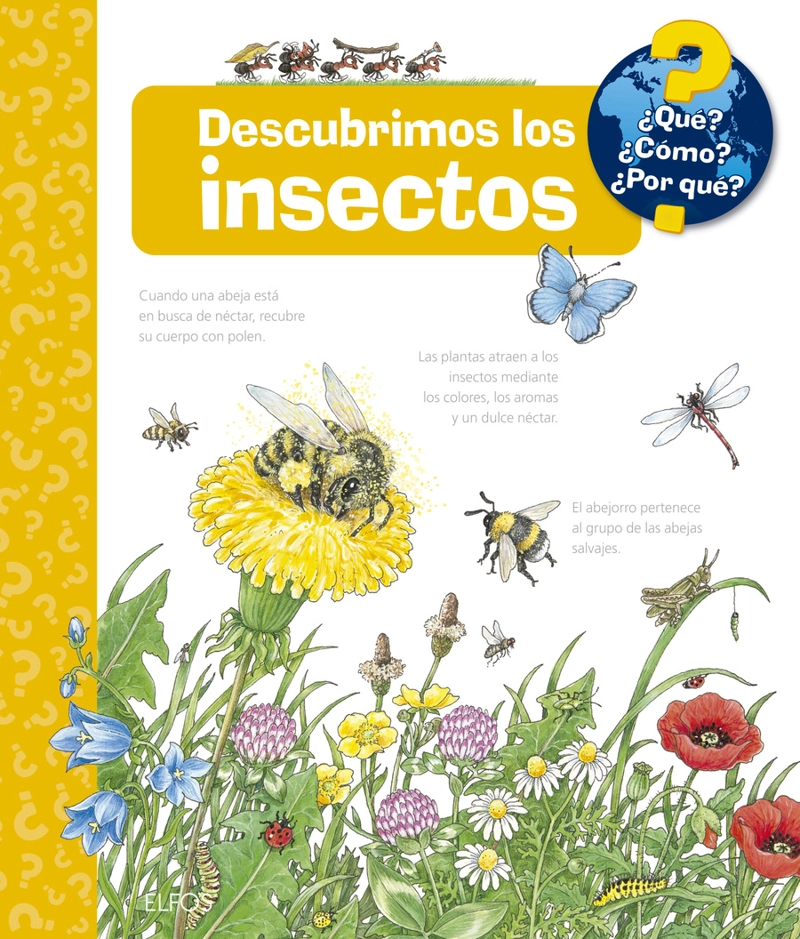 LIBRO DESCUBRIMOS LOS INSECTOS ¿QUÉ? ¿CÓMO? ¿POR QUÉ? - ANGELA WEINHOLD - 1