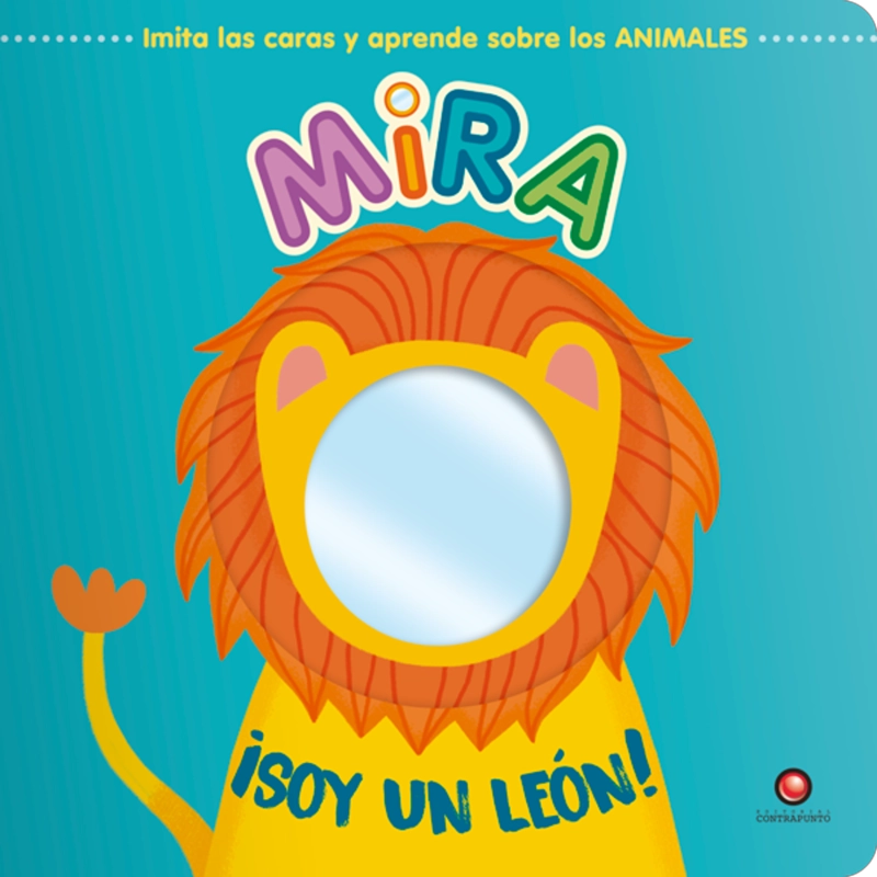 MIRA ¡SOY UN LEON! DE EDITORIAL CONTRAPUNTO - 1