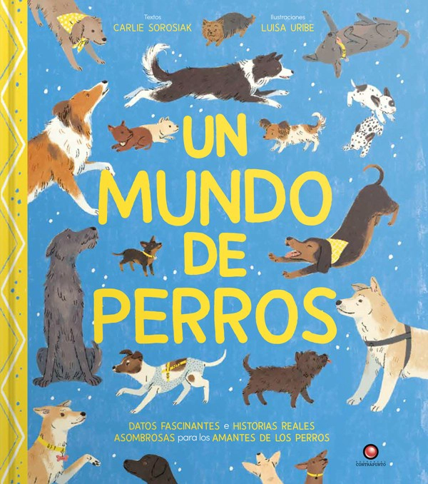 LIBRO UN MUNDO DE PERROS - CARLIE SOROSIAK - 7
