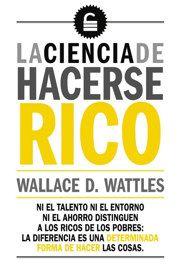 LIBRO LA CIENCIA DE HACERSE RICO - BOBLOK - WALLACDE D. WATTLES - 5