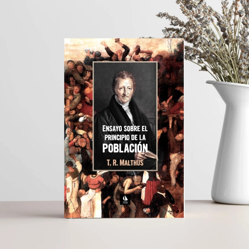 LIBRO ENSAYO SOBRE EL PRINCIPIO DE LA POBLACIÓN - THOMAS MALTHUS - 2
