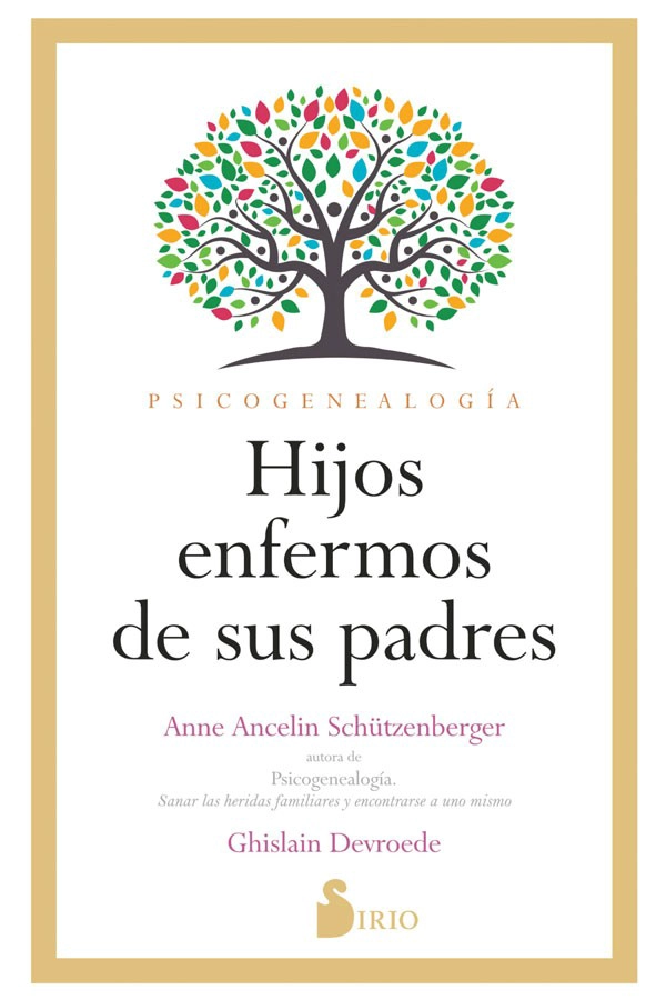 LIBRO HIJOS ENFERMOS DE SUS PADRES - ANNE ANCELIN SCHUTZENBERGER - 6