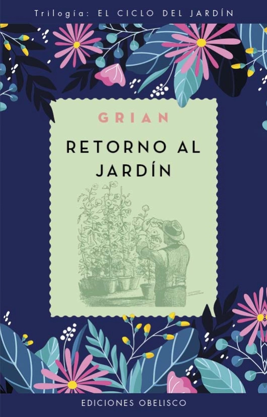 LIBRO LIBRP RETORNO AL JARDÍN. EL CICLO DEL JARDÍN - CUTANDA MORANT - 1