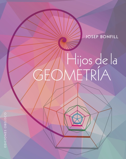LIBRO HIJOS DE LA GEOMETRÍA - JOSEP BONFILL - 1