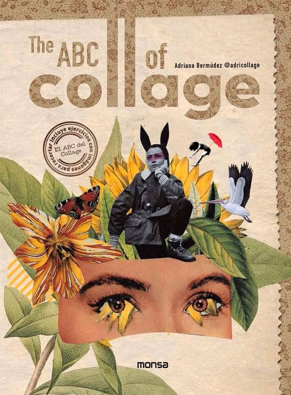 LIBRO THE ABC OF COLLAGE - ADRIANA BERMUDEZ - 6