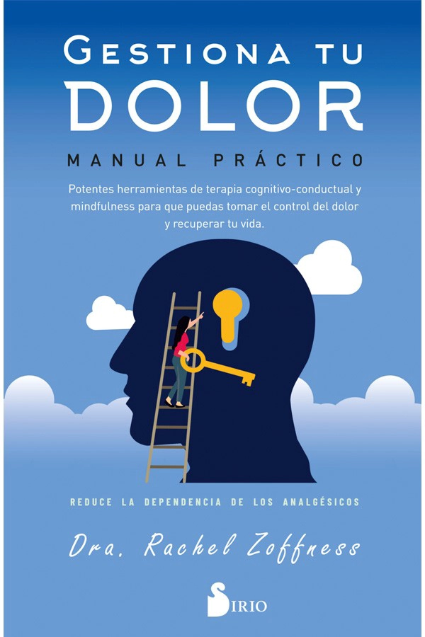 LIBRO GESTIONA TU DOLOR. MANUAL PRÁCTICO - RACHEL ZOFFNESS - 1