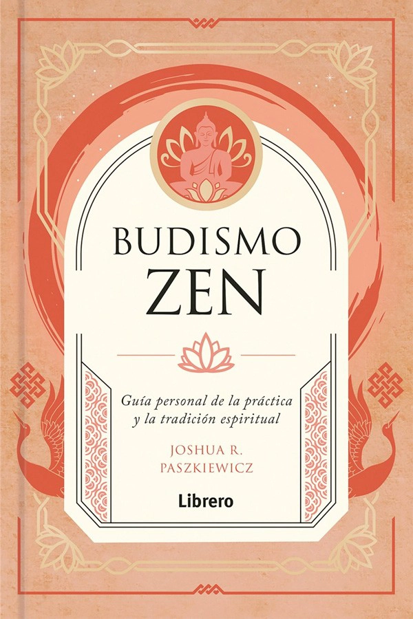 LIBRO BUDISMO ZEN - JOSHUA R. PASZIEWICZ - 1
