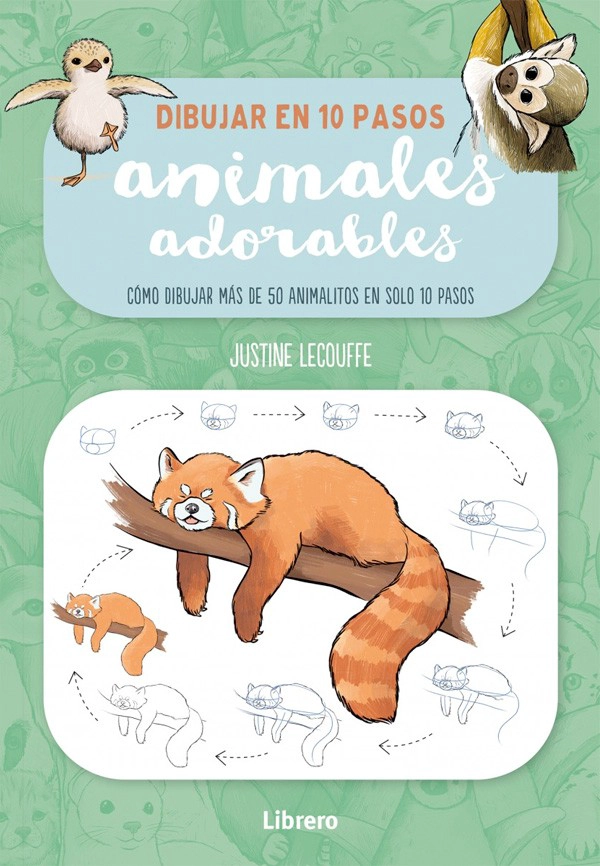 LIBRO DIBUJAR EN 10 PASOS: ANIMALES ADORABLES - JUSTINE LECOUFFE - 1