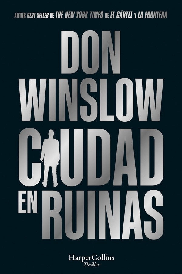 LIBRO CIUDAD EN RUINAS TRILOGÍA 3 DON WINSLOW - 5