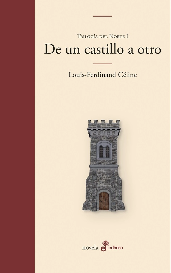 DE UN CASTILLO A OTRO. TRILOGIA DEL NORTE I - 1
