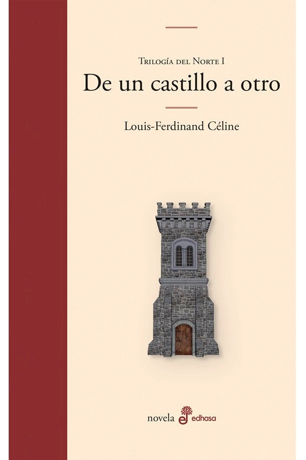 DE UN CASTILLO A OTRO. TRILOGIA DEL NORTE I - 3