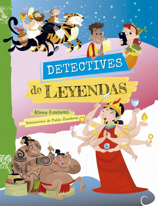 LIBRO DETECTIVES DE LEYENDAS - ELENA LUCHETTI - 1