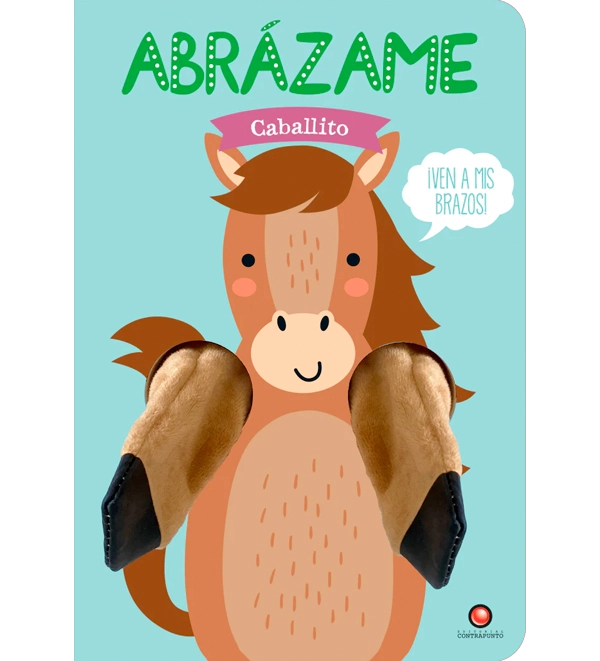 LIBRO ABRÁZAME. CABALLITO - TANJA LOUWERS - 5