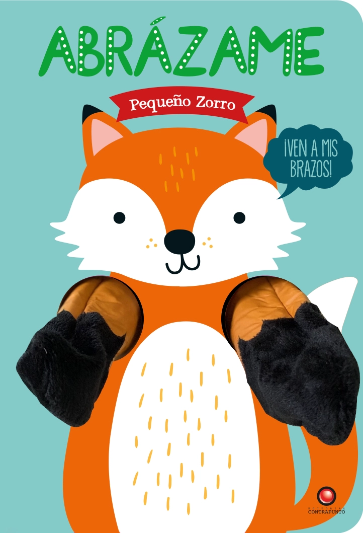 LIBRO ABRÁZAME. PEQUEÑO ZORRO - TANJA LOUWERS - 1