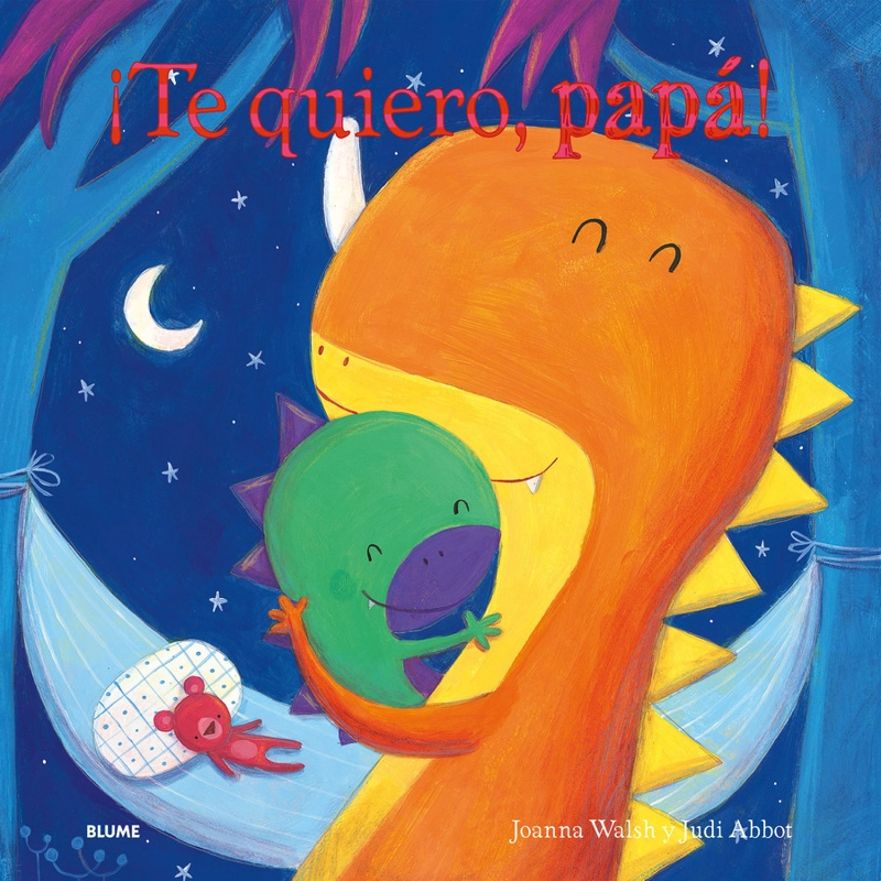 LIBRO ¡TE QUIERO, PAPÁ! - JOANNA WALSH - 1