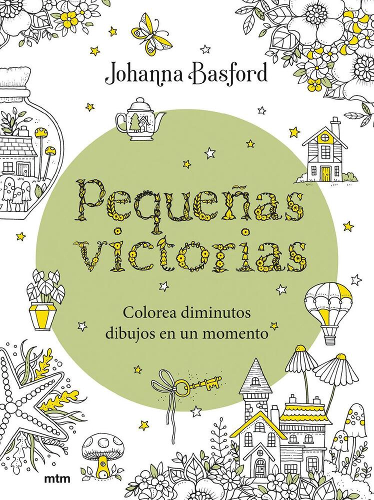 LIBRO PEQUEÑAS VICTORIAS. COLOREA DIMINUTOS DIBUJOS EN UN MOMENTO - JOHANNA BASFORD - 1
