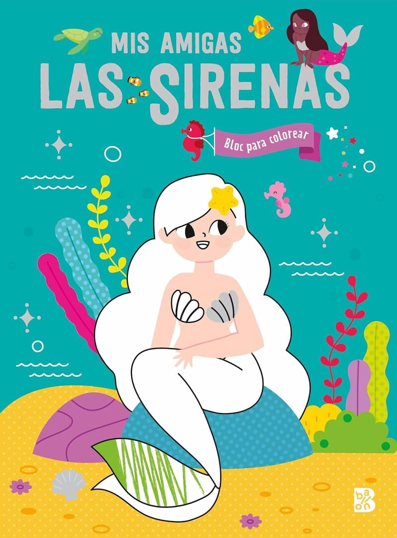 MIS AMIGAS LAS SIRENAS. BLOC PARA COLOREAR - 1