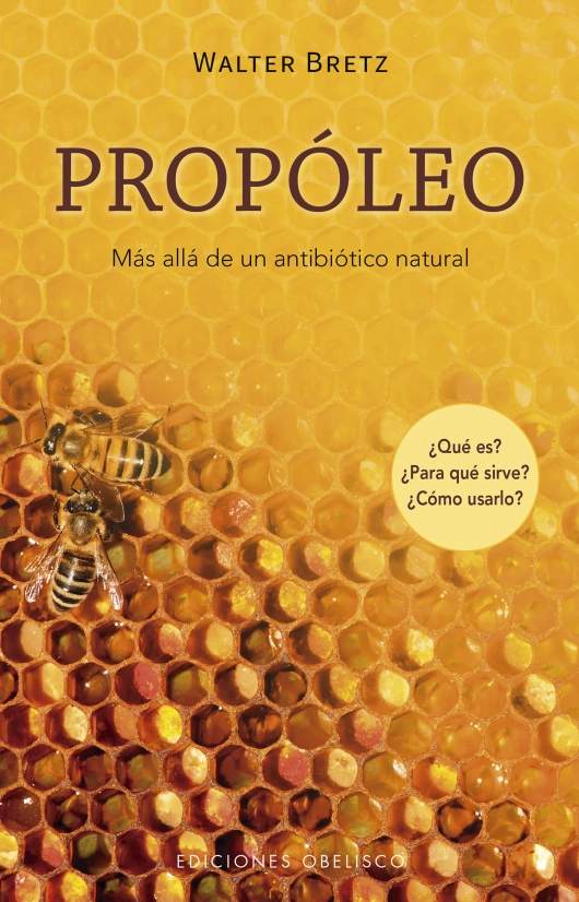 PROPOLEO. MAS ALLA DE UN ANTIBIOTICO NATURAL - 1
