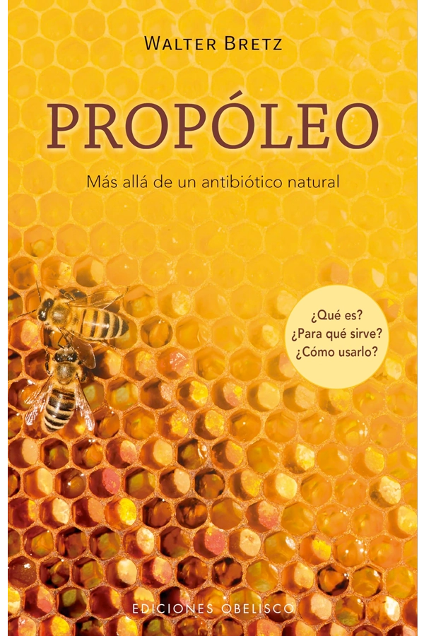 PROPOLEO. MAS ALLA DE UN ANTIBIOTICO NATURAL - 6