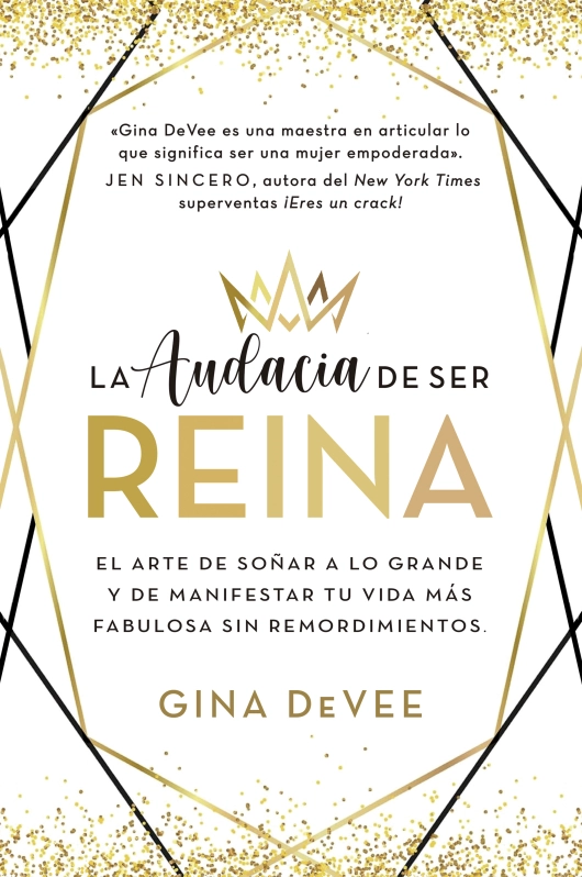 LA AUDACIA DE SER REINA - 1