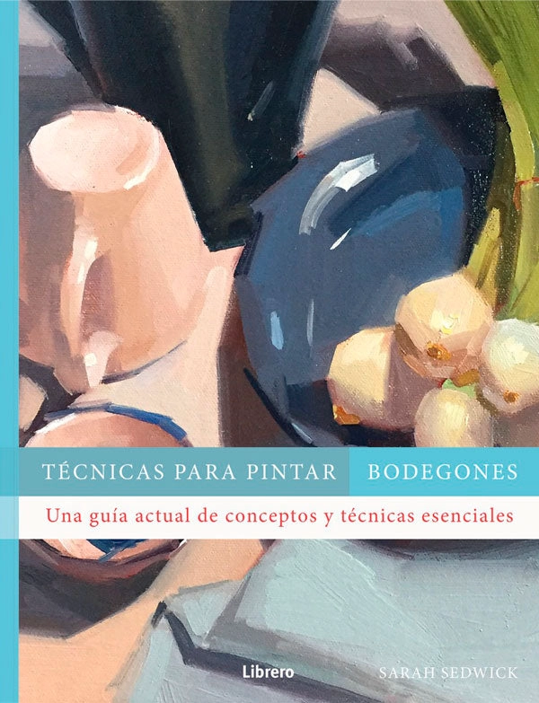 TE CNICAS PARA PINTAR BODEGONES - 6