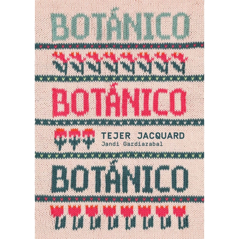 DIY - BOTANICO. TEJER JACQUARD - 1