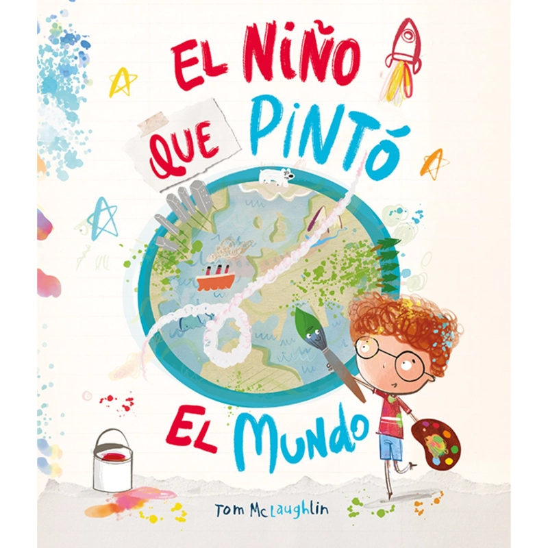 LIBRO INFANTIL EL NIÑO QUE PINTO EL MUNDO TOM MCLAUGHLIN - 1