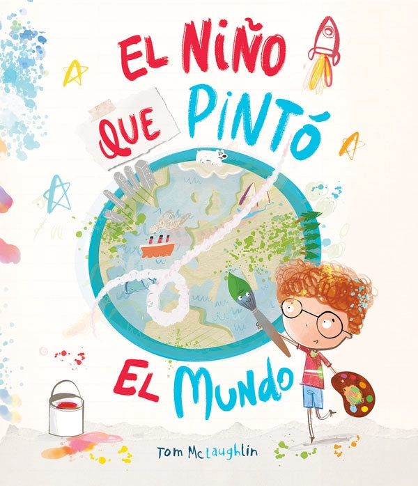 LIBRO INFANTIL EL NIÑO QUE PINTO EL MUNDO TOM MCLAUGHLIN - 7