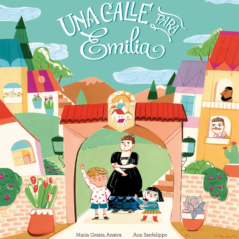 LIBRO INFANTIL UNA CALLE PARA EMILIA MARIA GRAZIA ANATRA - 1