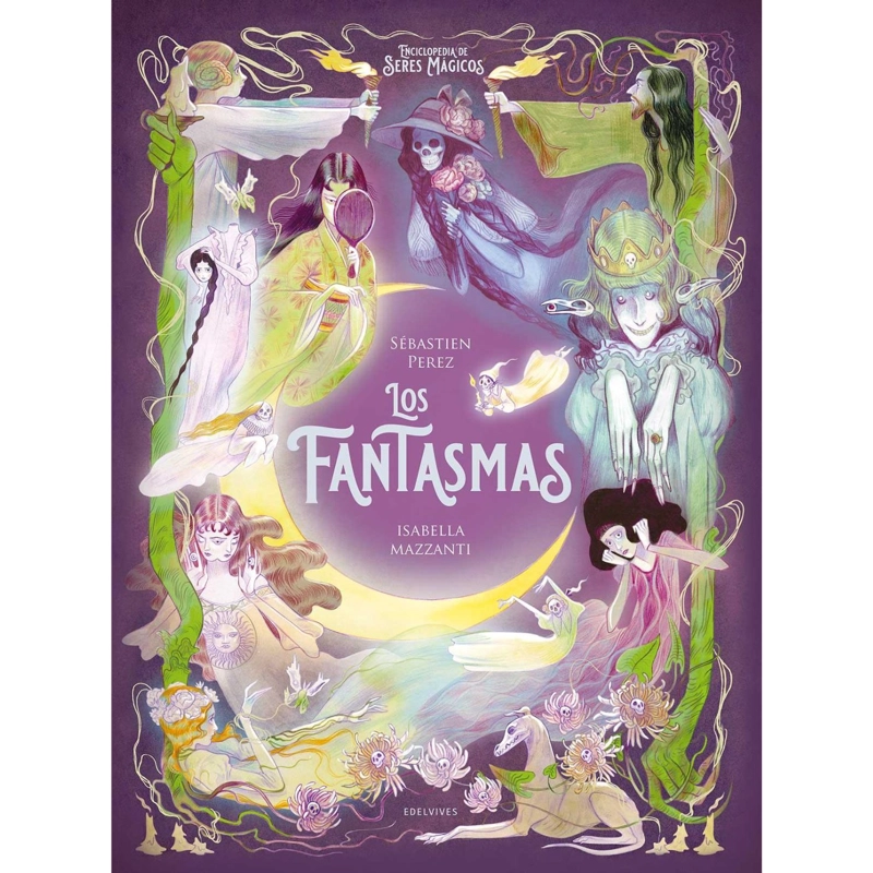 ENCICLOP. DE SERES MAGICOS – LOS FANTASMAS - 1