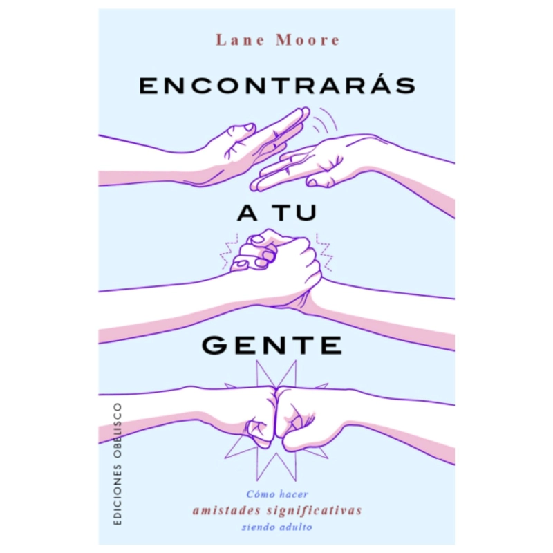 LIBRO ENCONTRARAS A TU GENTE LANE MOORE - 1