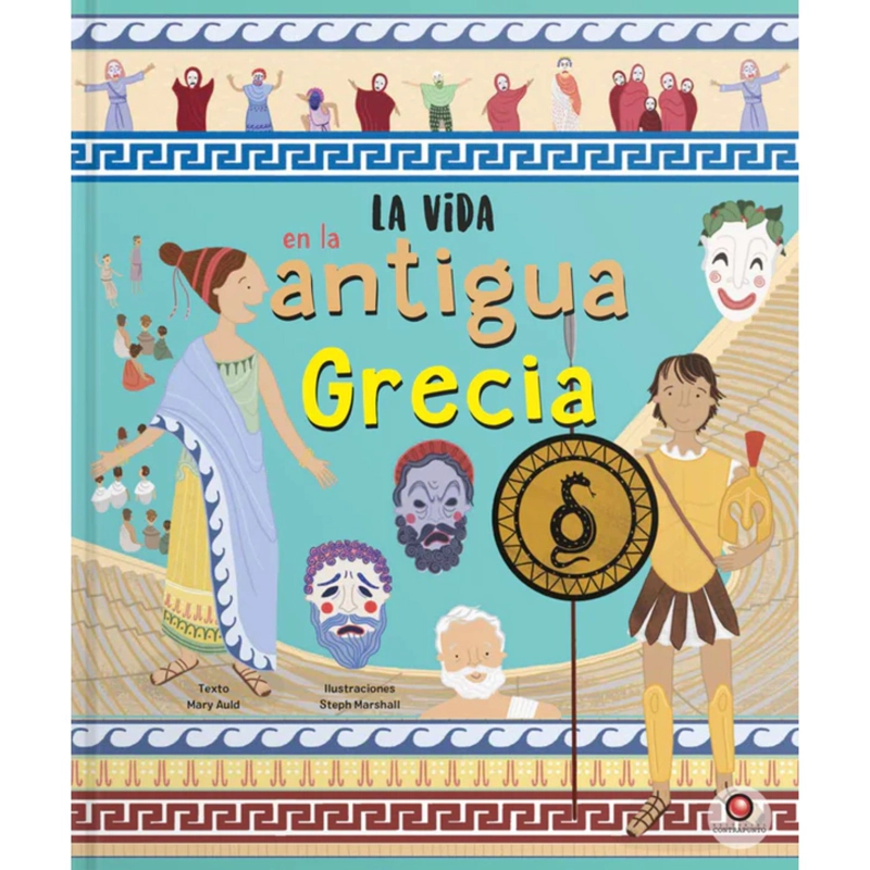 LIBRO INFANTIL LA VIDA EN LA ANTIGUA GRECIA MARY AULD - 1