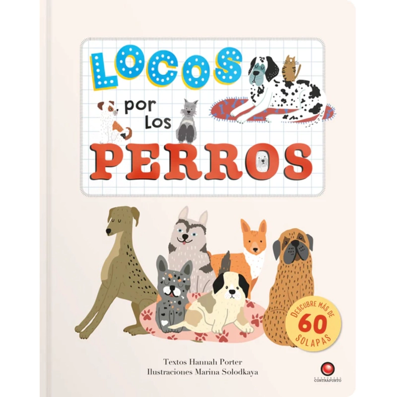 LIBRO INFANTIL LOCOS POR LOS PERROS HANNAH PORTER - 1