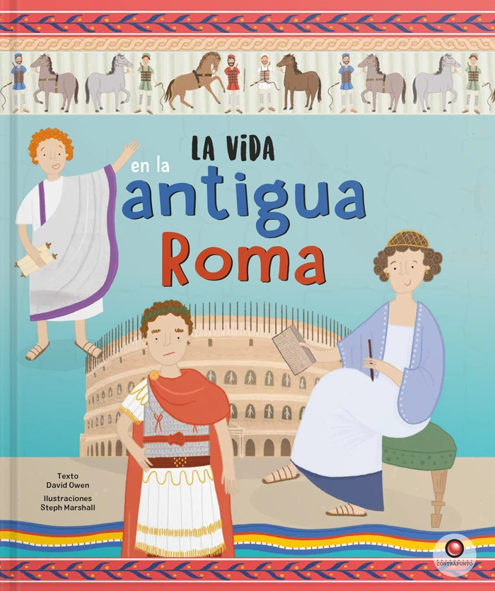 LIBRO INFANTIL LA VIDA EN - LA ANTIGUA ROMA DAVID OWEN - 7