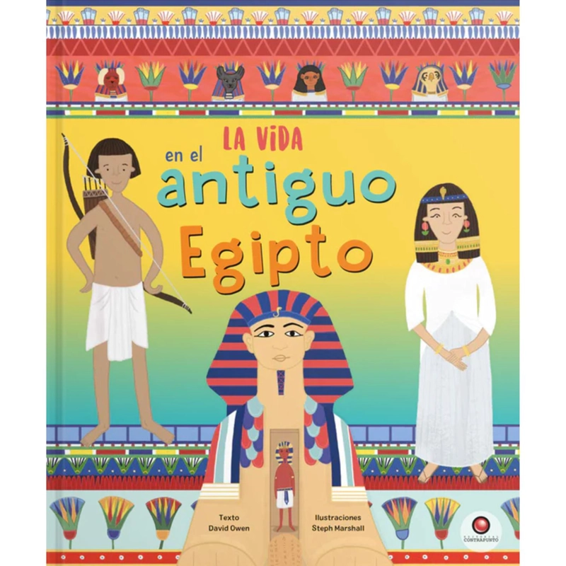 LIBRO INFANTIL LA VIDA EN - EL ANTIGUO EGIPTO DAVID OWEN - 1
