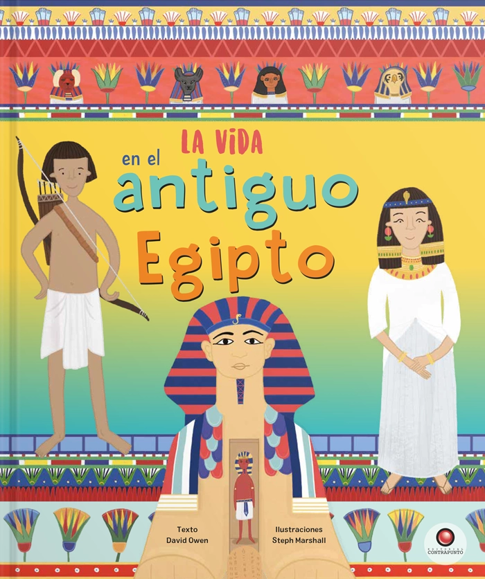 LIBRO INFANTIL LA VIDA EN - EL ANTIGUO EGIPTO DAVID OWEN - 7