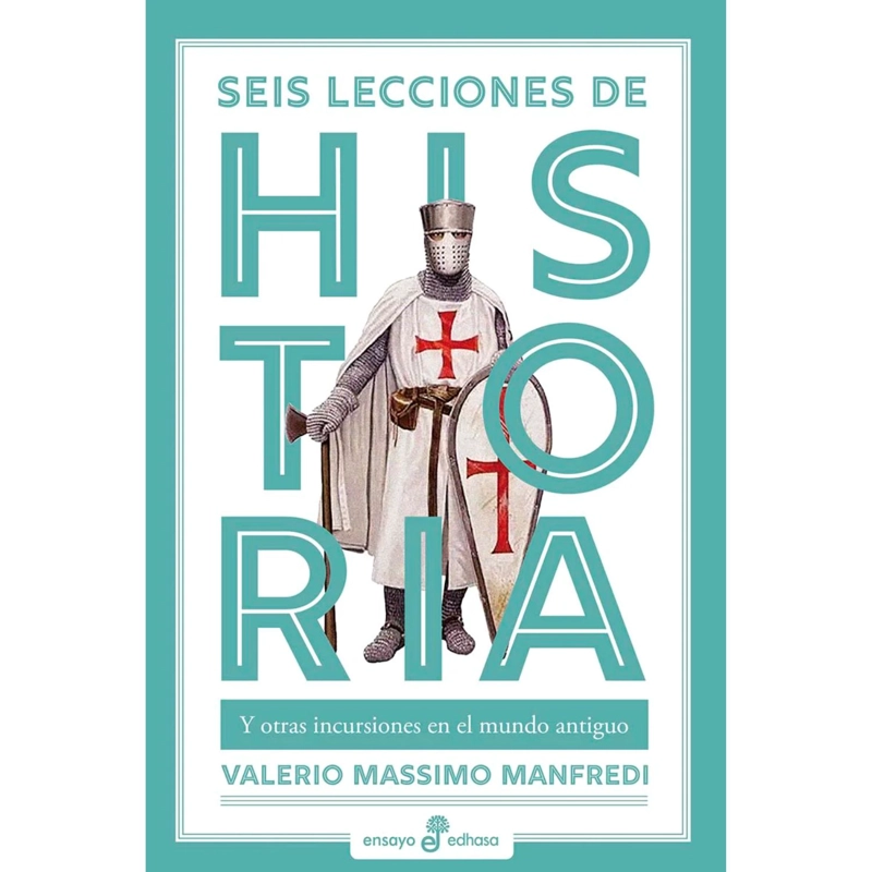 LIBRO SEIS LECCIONES DE HISTORIA VALERIO MASSIMO MANFREDI - 1