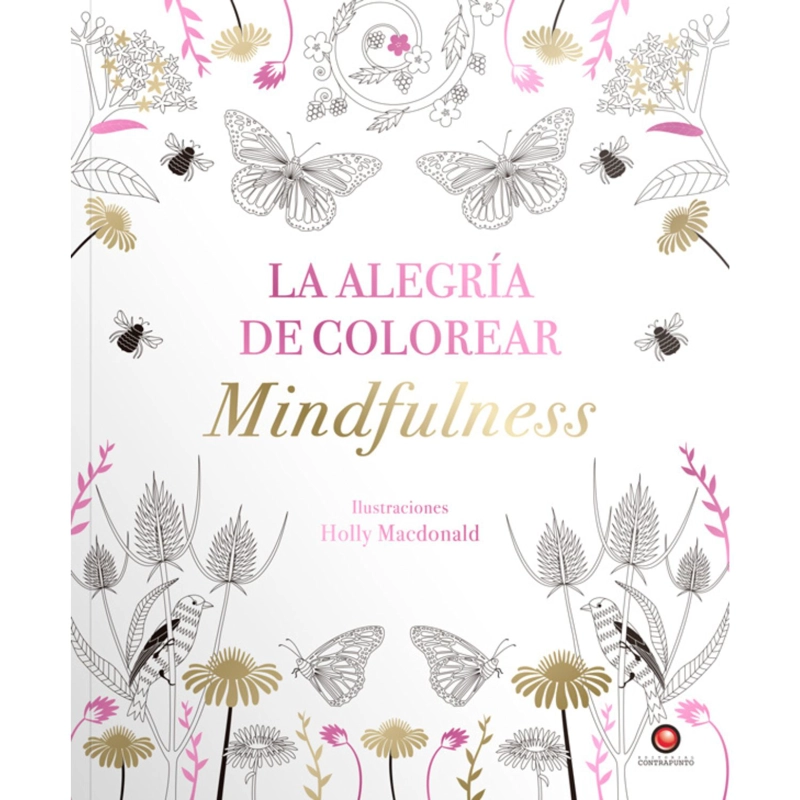 LA ALEGRIA DE COLOREAR MINDFULNESS - 1
