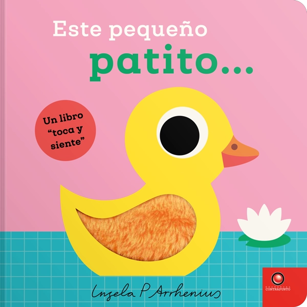 UN LIBRO TOCA Y SIENTE - ESTE PEQUEÑO PATITO - 5
