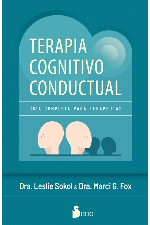 TERAPIA COGNITIVO CONDUCTUAL. GUIA COMPLETA - 6