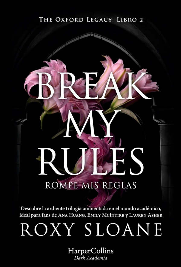BREAK MY RULES. ROMPE MIS REGLAS - 5