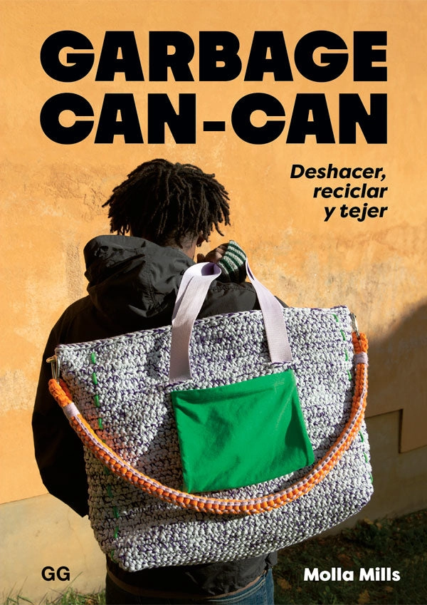 GARBAGE CAN-CAN. DESHACER, RECICLAR Y TEJER - 6