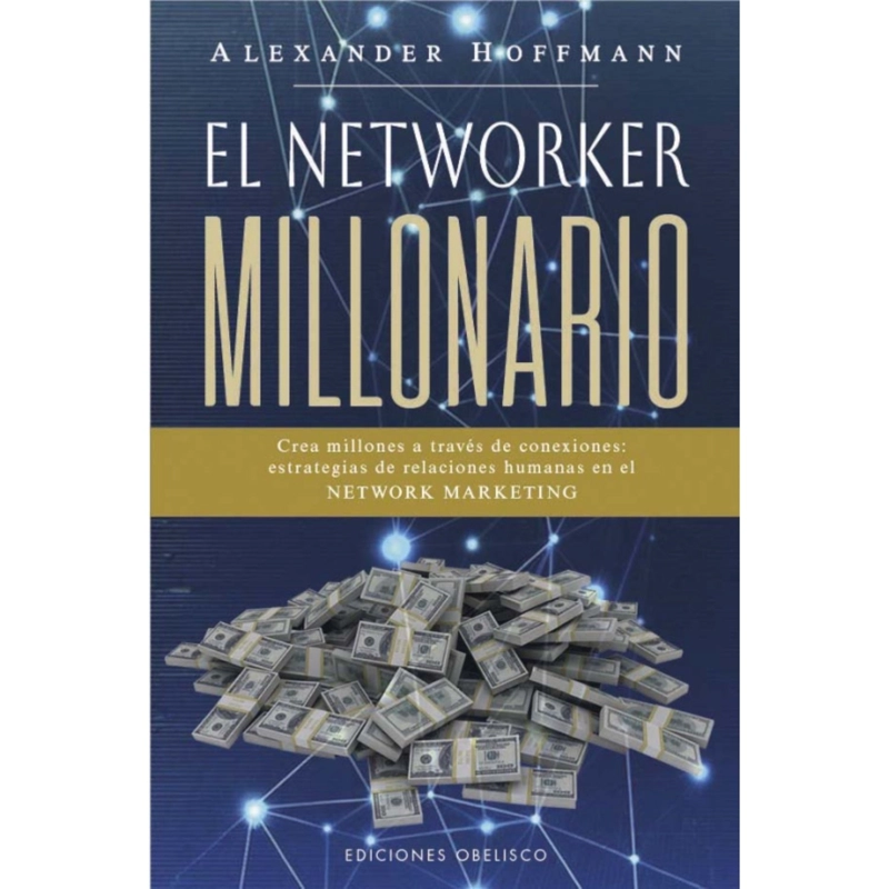 EL NETWORKER MILLONARIO - 1