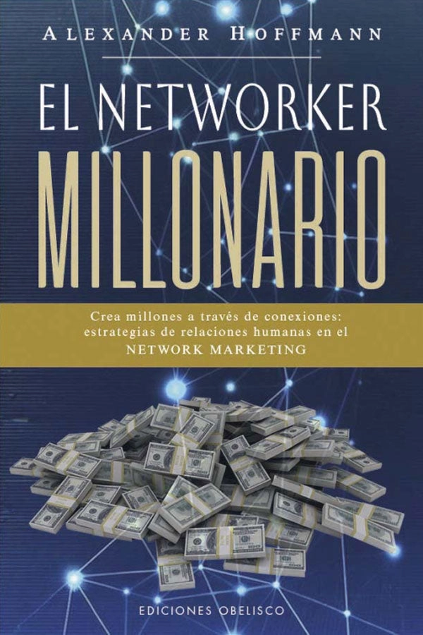 EL NETWORKER MILLONARIO - 5