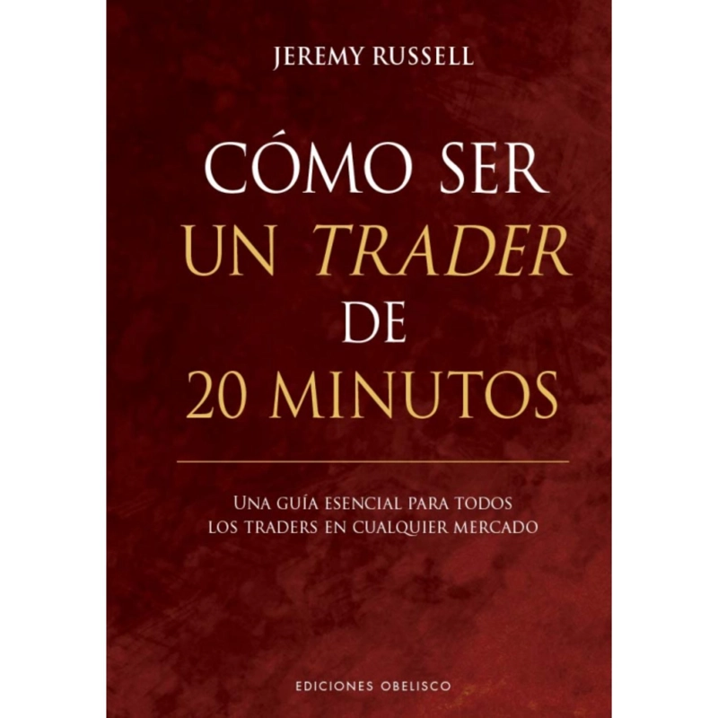 COMO SER UN TRADER DE 20 MINUTOS - 1