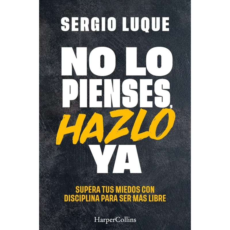 NO LO PIENSES, HAZLO YA - 1