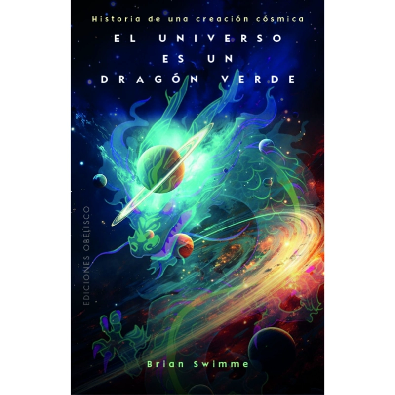 EL UNIVERSO ES UN DRAGON VERDE - 1